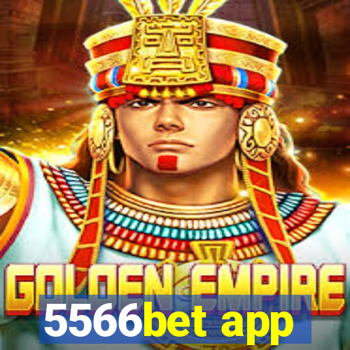 5566bet app